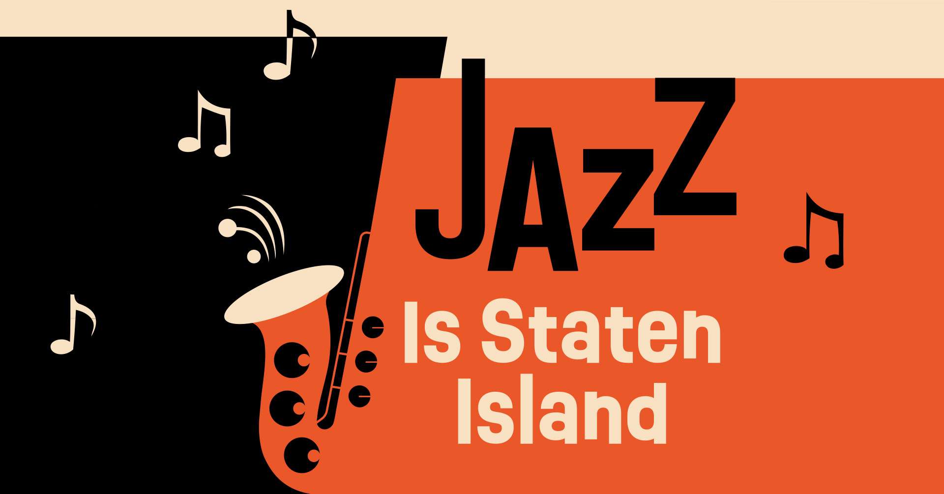 Announcing year-long series Jazz Is Staten Island honoring 250 years of diverse cultural heritage and artistic contributions
